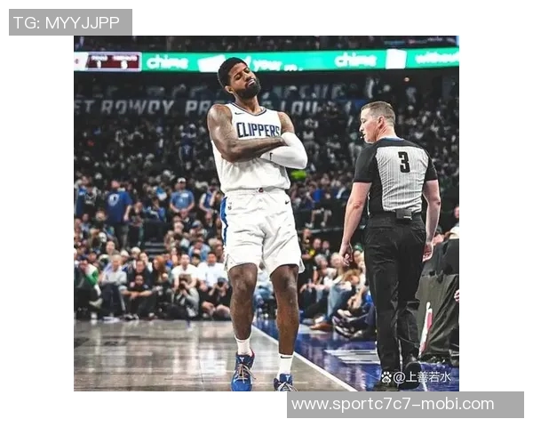 保罗乔治状态低迷10投仅中2球全场仅得7分6篮板表现令人失望